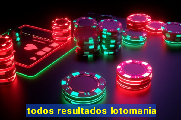 todos resultados lotomania